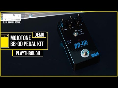 The Mojotone BB-OD Pedal Kit Demo and Effects Pedal Play Through