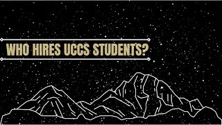 Who Hires UCCS students and grads?