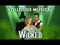 Wicked 2011  volledige musical  nl