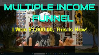 MULTIPLE INCOME FUNNEL: Full Review, How I Won $1,000.00 Cash