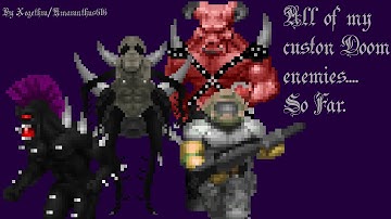 All of my custom Doom enemies so far - By Xegethra