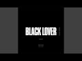 Black lover intro