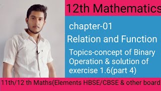 Elements Class 12th Maths Binary Operation in Hindi Exercise 1.6(part 4)