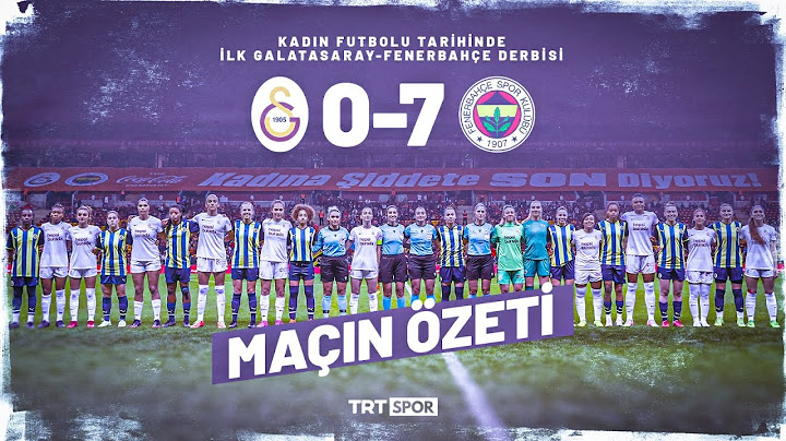 ÖZET | Galatasaray 0-7 Fenerbahçe (Kadın Futbol)