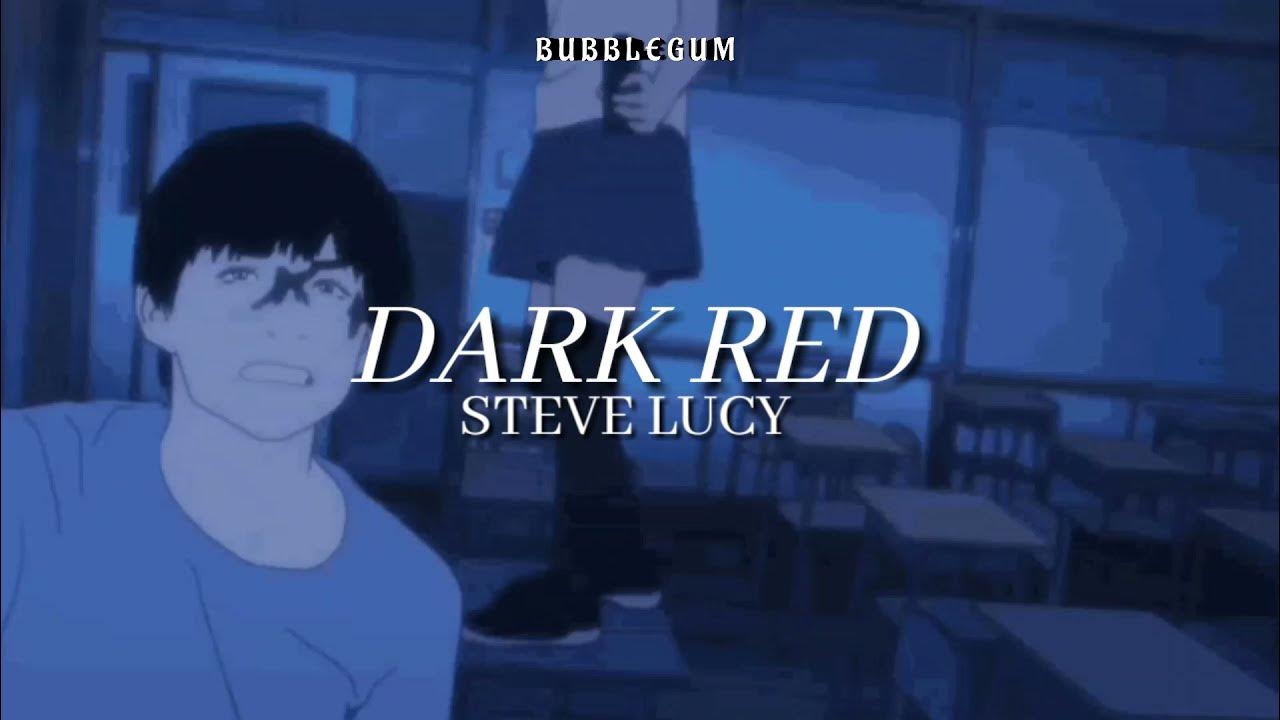 Dark red steve текст. Dark red steve lacy. dark red стив лейси. dark red steve lacy текст.