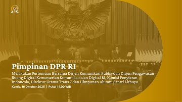 BREAKING NEWS - PIMPINAN DPR RI MEMBAHAS ISU TAYANGAN TRANS7 TERKAIT PESANTREN LIRBOYO