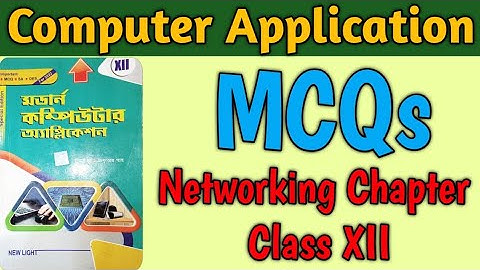 Networking Chapter Important MCQs  - HS 2025 Class XII Modern Computer Application WBCHSE