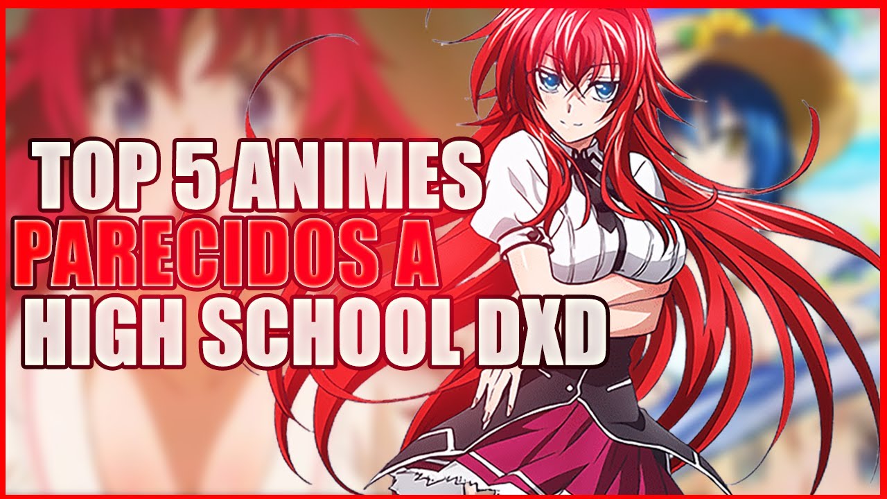 Animes Parecidos A High School Dxd