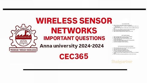 WIRELESS SENSOR NETWORKS IMPORTANT QUESTIONS |  ANNA UNIVERSITY #annauniversity #semesterexam