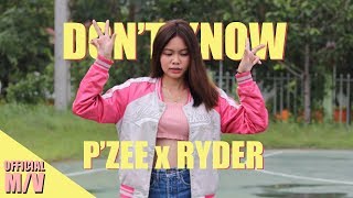 P'ZEE x RYDER - DON'T KNOW [Official MV] chords