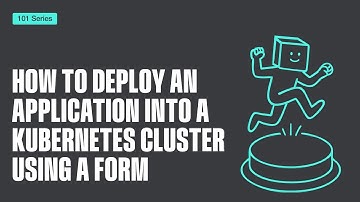 Portainer 101 - How to deploy an application into Kubernetes cluster using a form