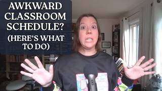 How to Fill an Awkward Classroom Schedule Gap