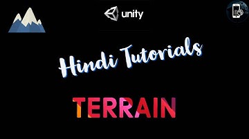 Unity Terrain | Unity Hindi Tutorial | Unity GameClan