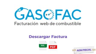 Facturación Gasofac - Como Facturar tus Tickets Gasofac