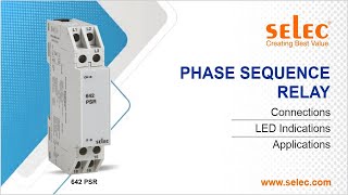 Selec 642PSR Phase Sequence Relay: Connections, LED Indications, Applications