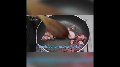 Tips Membuat Oseng Mercon Agar Pedasnya Lebih Nendang