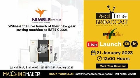 Witness the Live launch of the new Gear Cutting Machine by Nimble Machine at IMTEX 2023