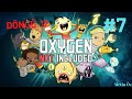 Kazmaya Devam #7 Oxygen Not Included