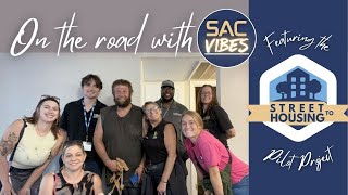 On the Road with SacVibes - Street To Housing Pilot Program