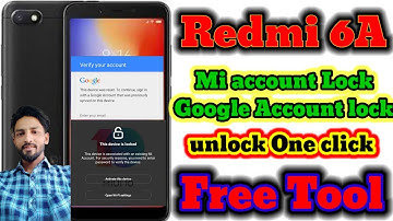 Redmi 6A Mi account Lock & Frp Lock Remove Free Tool @GSMHEMANT