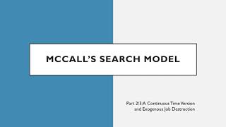 McCalls Search Model (Part 2/3): A Continuous Time Version and Exogenous Job Destruction