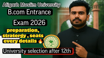 Amu B.com Hons Entrance Exam 2026 | How to prepare , stratergy , syllabus ,seats every details | Amu