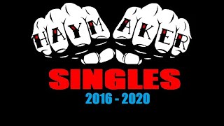 Haymaker - Singles (2016 - 2020)