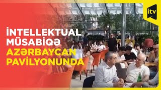 Moskvadakı "Azərbaycan" pavilyonunda intellektual müsabiqə keçirildi