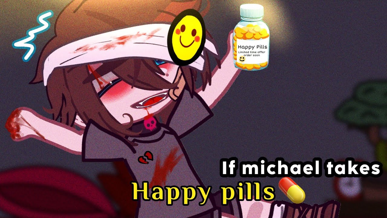 If Michael  ate happy pills\\𝐀𝐟𝐭𝐨𝐧 𝐅𝐚𝐦𝐢𝐥𝐲\\ 𝗙𝗻𝗮𝗳 ...(ᵍᵃᶜʰᵃ ᶜˡᵘᵇ)