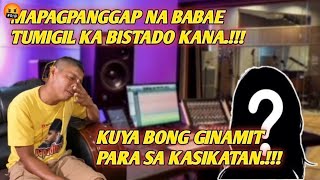 KUYA BONG GINAMIT LANG NG BABAENG MAPAGPANGGAP.@kabusinessofficial #papadinztv