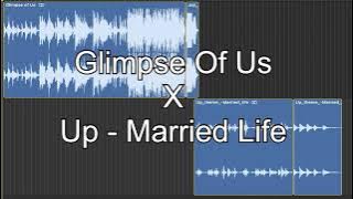 Glimpse of Us X Up - Married Life (Extended Version)