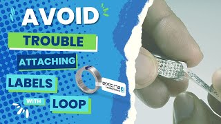 How to avoid trouble attaching jewellery labels with loop