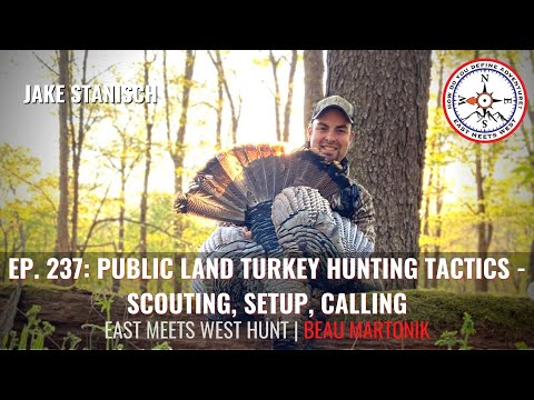 Ep. 237: Public Land Turkey Hunting Tactics - Scouting, Setup, Calling with Jake Stanisch