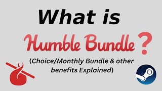 What is Humble Bundle ? Choice or Monthly and How to Activate Game on Steam