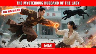 The Mysterious Husband Of The Lady | The Best CEO Action Movie | Asia Movies HUB