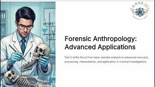 Forensic Anthropology- Episode 2🦴