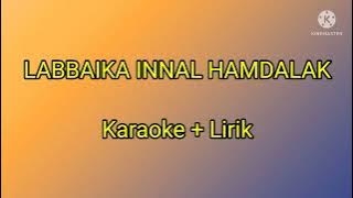 Karaoke Labbaika Innal Hamdalak || Anil Althaf (Karaoke   Lirik) Kualitas Jernih