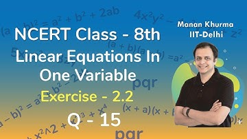 Class 8 Chapter 2 Ex 2.2 Q 15 Linear Equations In One Variable Maths NCERT CBSE