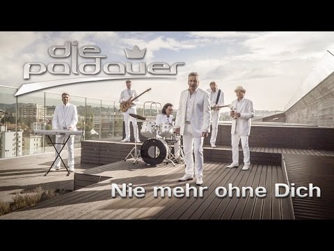 Die Paldauer "Nie mehr ohne Dich" (official Video)