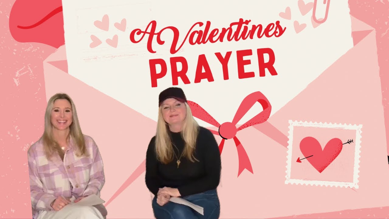 A Valentines Prayer - YouTube