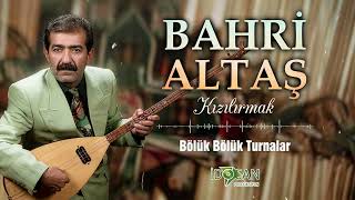 Bahri Altaş - Bölük Bölük Turnalar