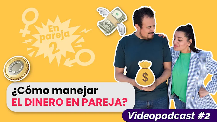 CMO MANEJAR EL DINERO EN PAREJA?