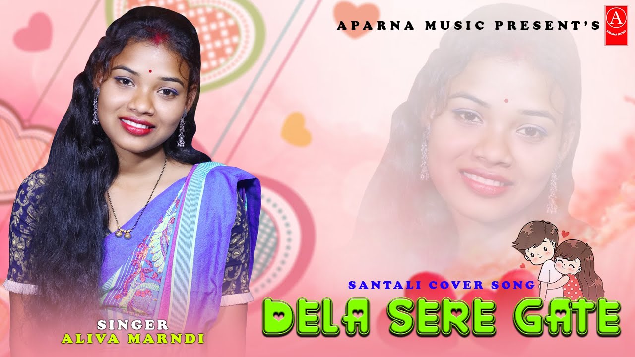 DELA SERE GATE COVER SONG  SANTALI COVER SONG 2024  ALIVA MARNDI