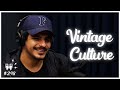 VINTAGE CULTURE - Flow Podcast #248