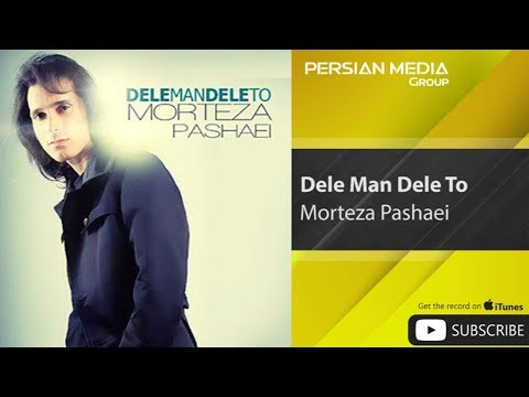 Morteza Pashaei Dele Man Dele To مرتضی پاشایی دل من دل تو