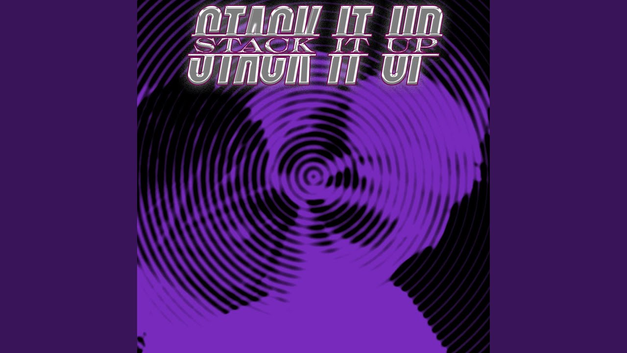 Regardez STACK IT UP (Fast) sur YouTube