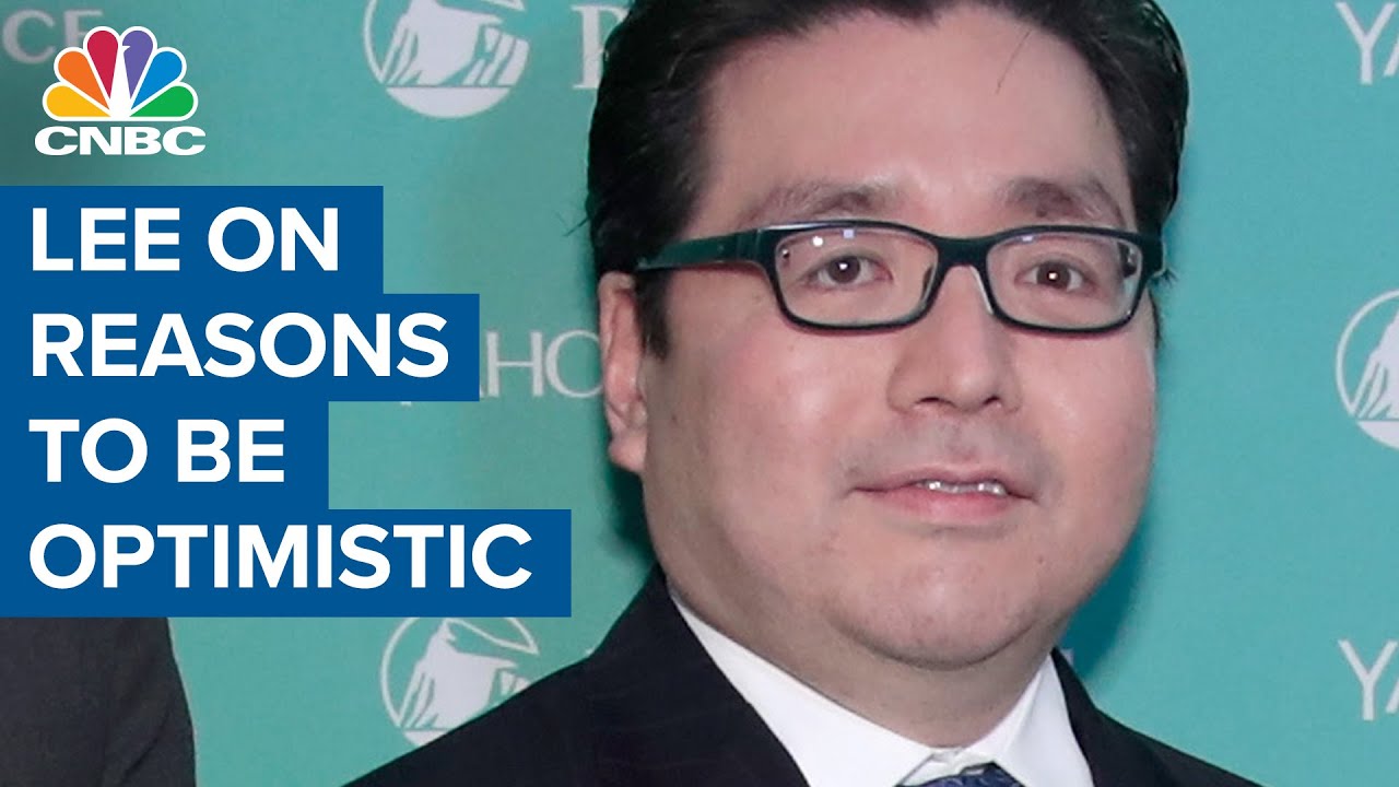 Tom Lee: There's a lot of reasons to be more optimistic - YouTube