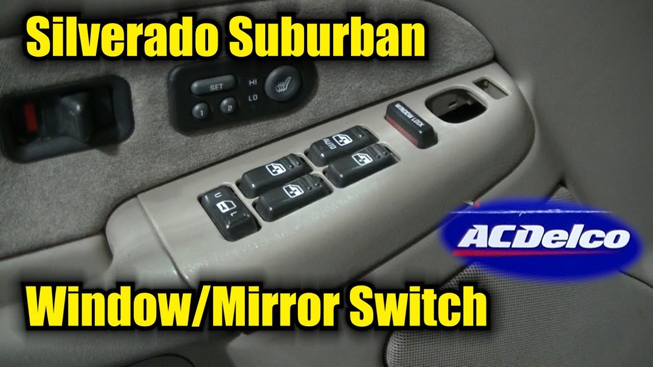 How To Silverado Suburban Master Window Switch Replacement - YouTube