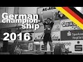 German Championship 2016 // Reißen - Stoßen - Deutscher Meister