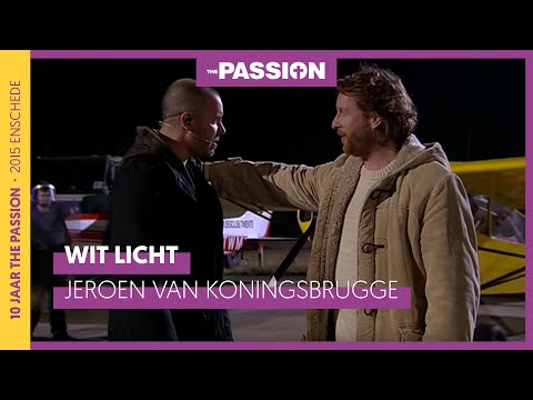 Wit Licht - Jeroen van Koningsbrugge (The Passion 2015 - Enschede)